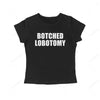 Botched Lobotomy Y2K Shirt