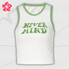 Y2K Never Mind Tank Top